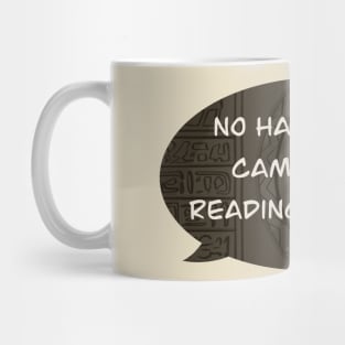 No harm ever came from reading a book... Mug